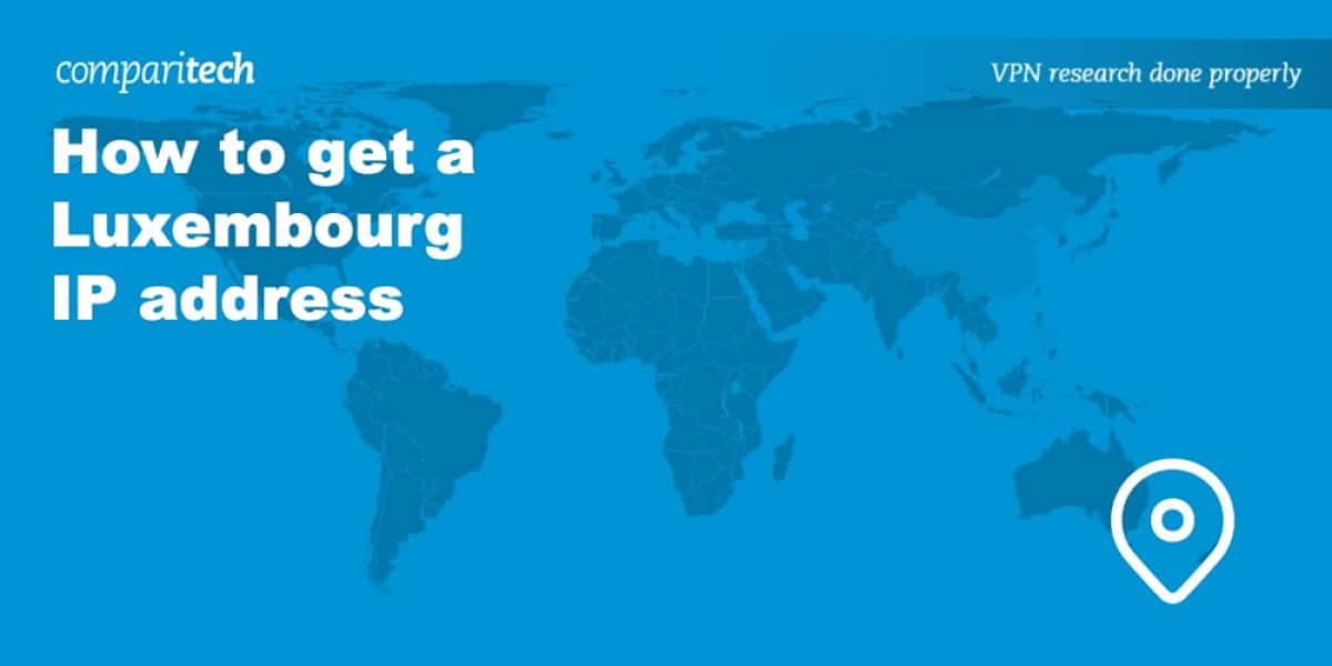 Luxembourg IP Address – Access Content Anywhere Guide
